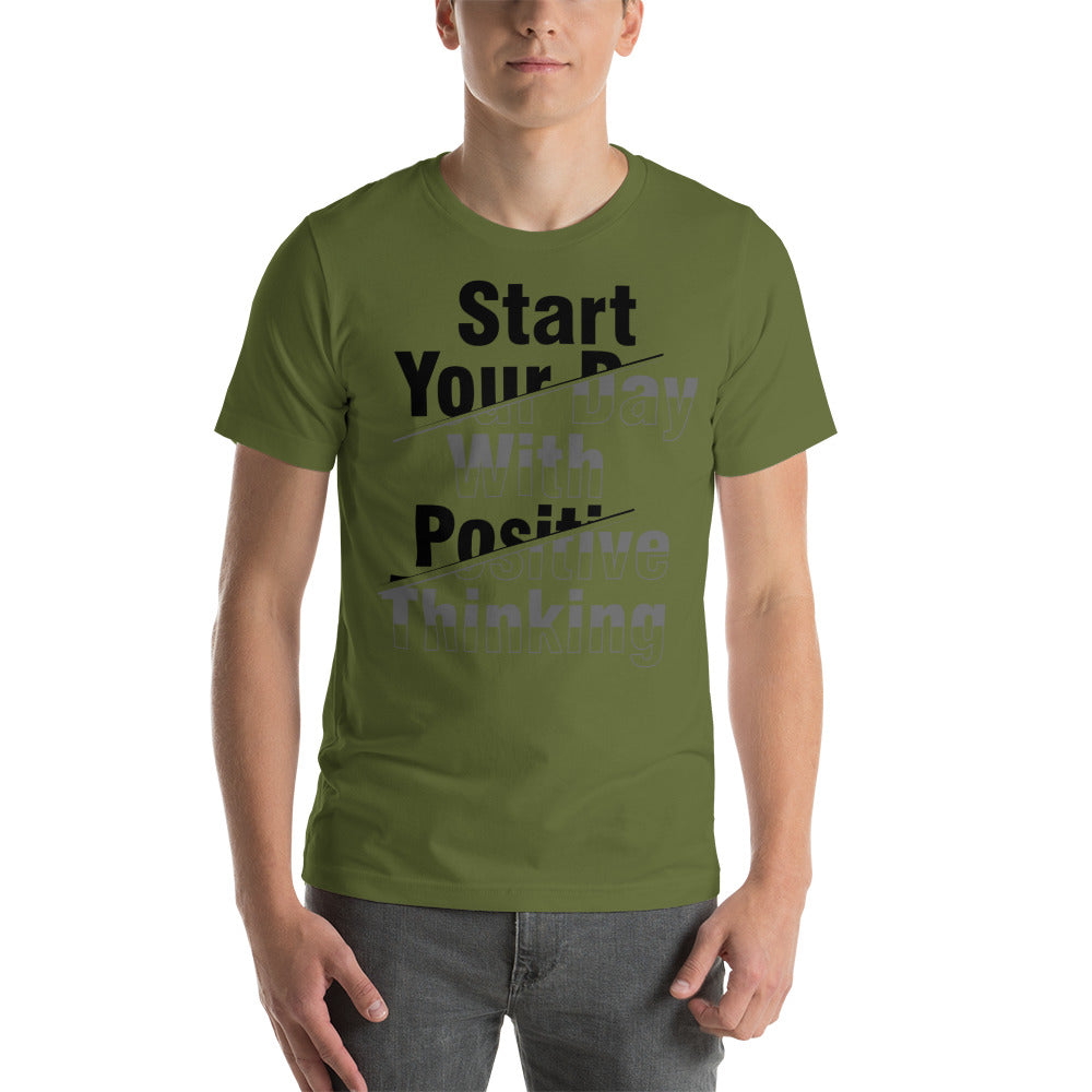 start your day with positive Short-Sleeve Unisex T-Shirt