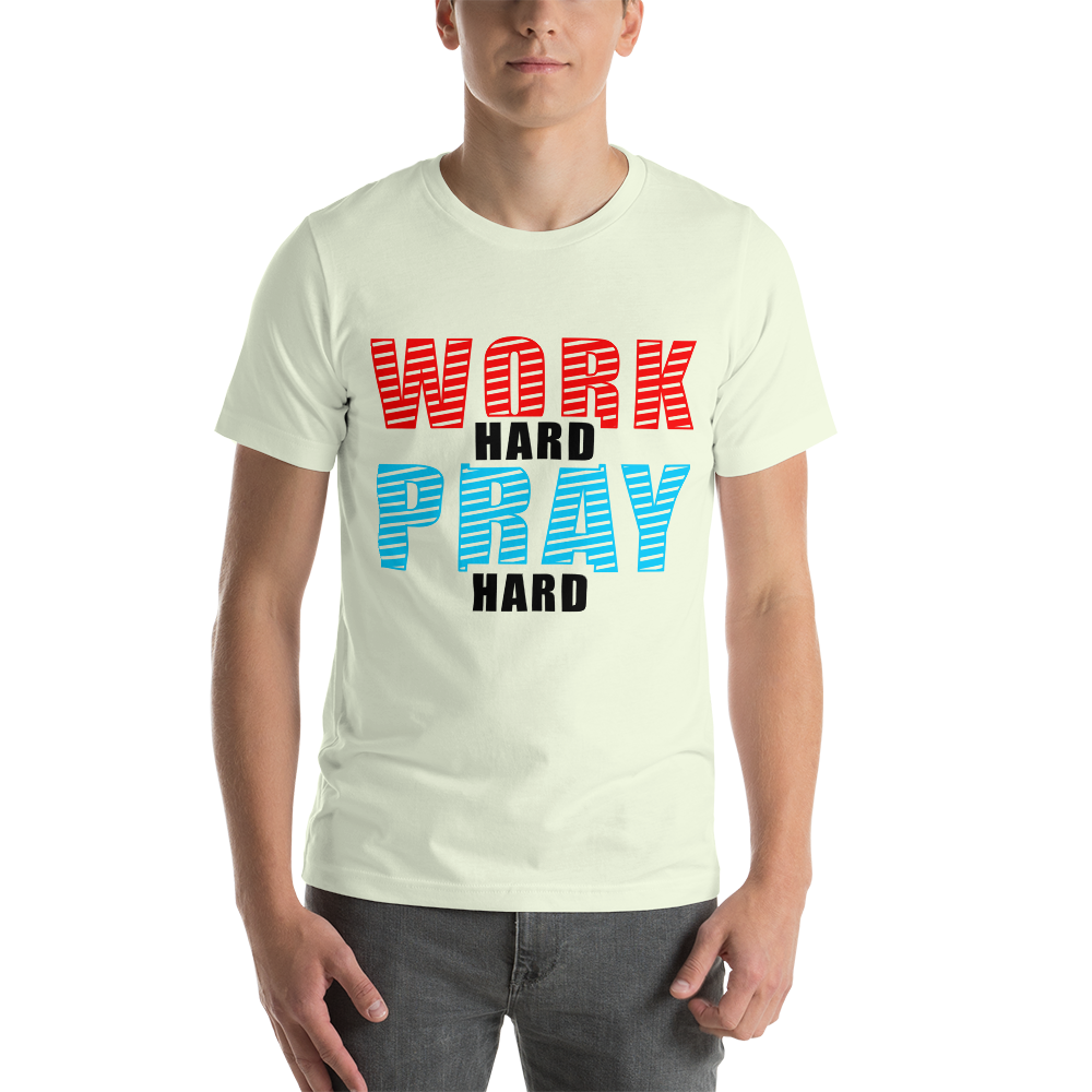 work hard Short-Sleeve Unisex T-Shirt