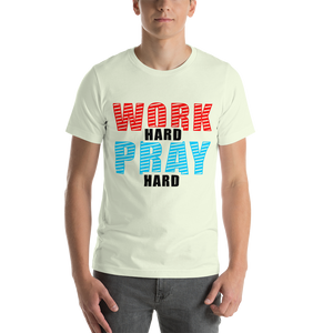 work hard Short-Sleeve Unisex T-Shirt