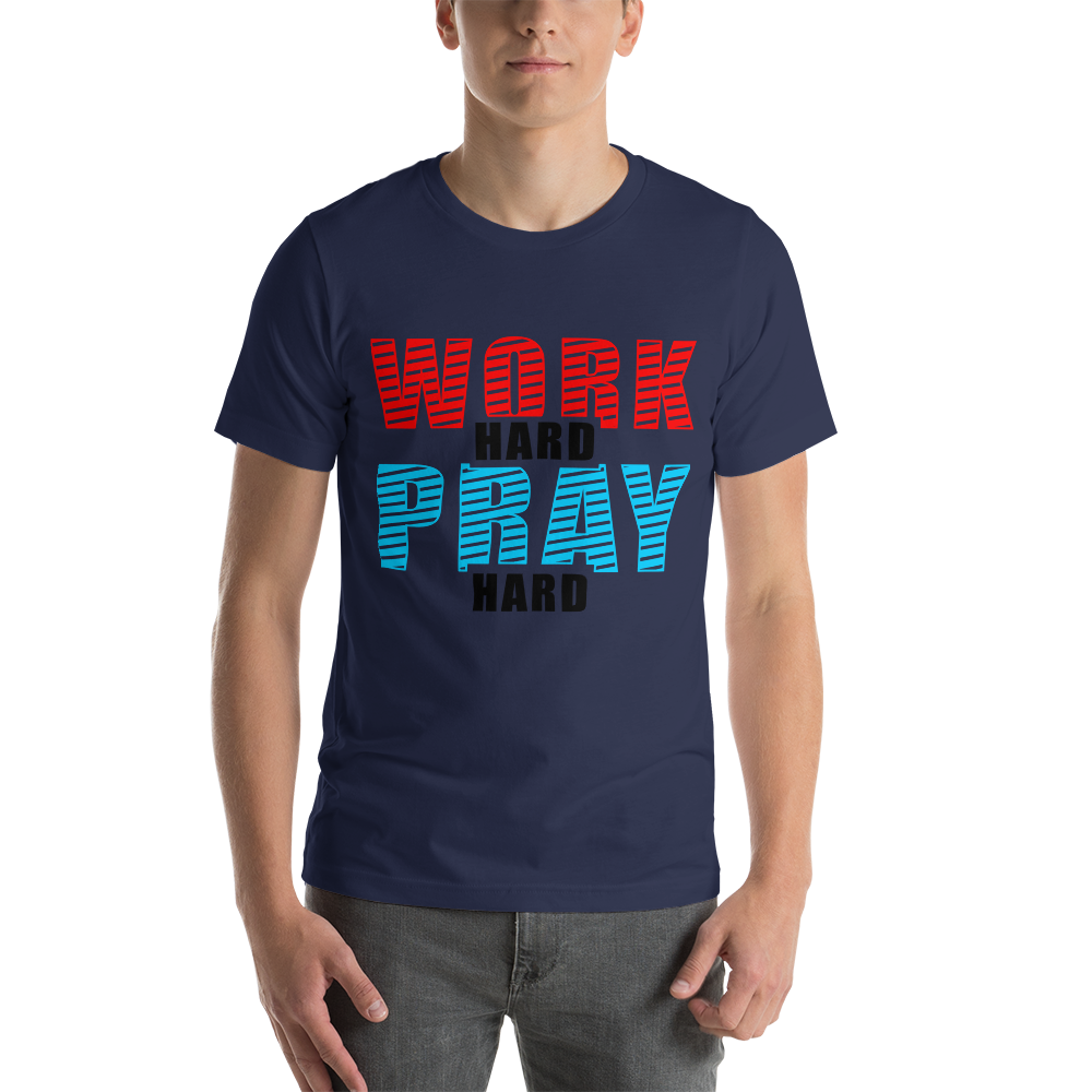 work hard Short-Sleeve Unisex T-Shirt