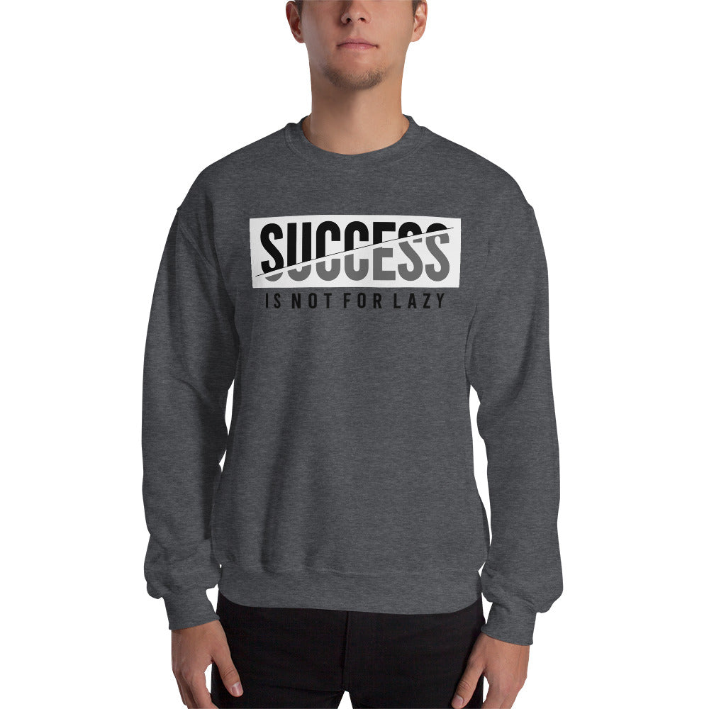 success motivational Unisex Sweatshirt