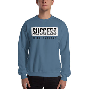 success motivational Unisex Sweatshirt