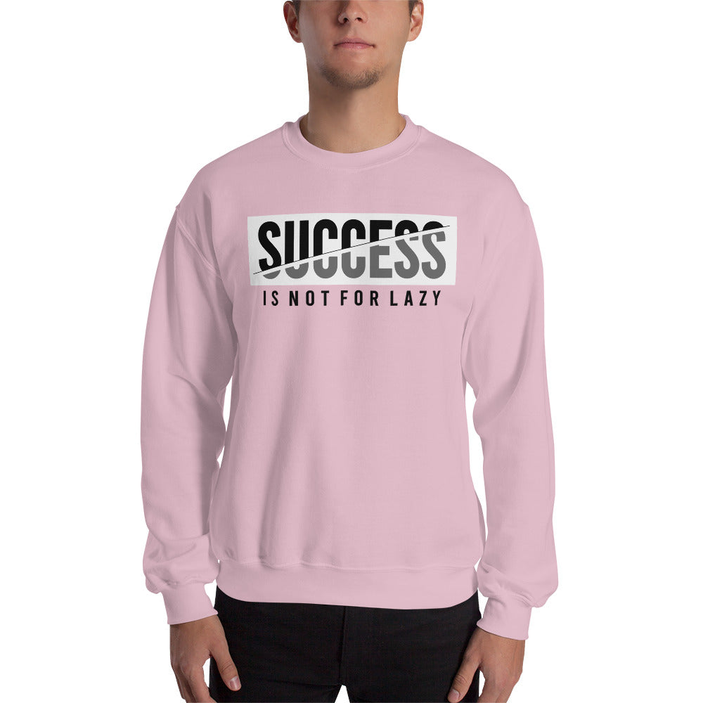 success motivational Unisex Sweatshirt