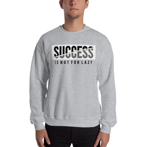 success motivational Unisex Sweatshirt