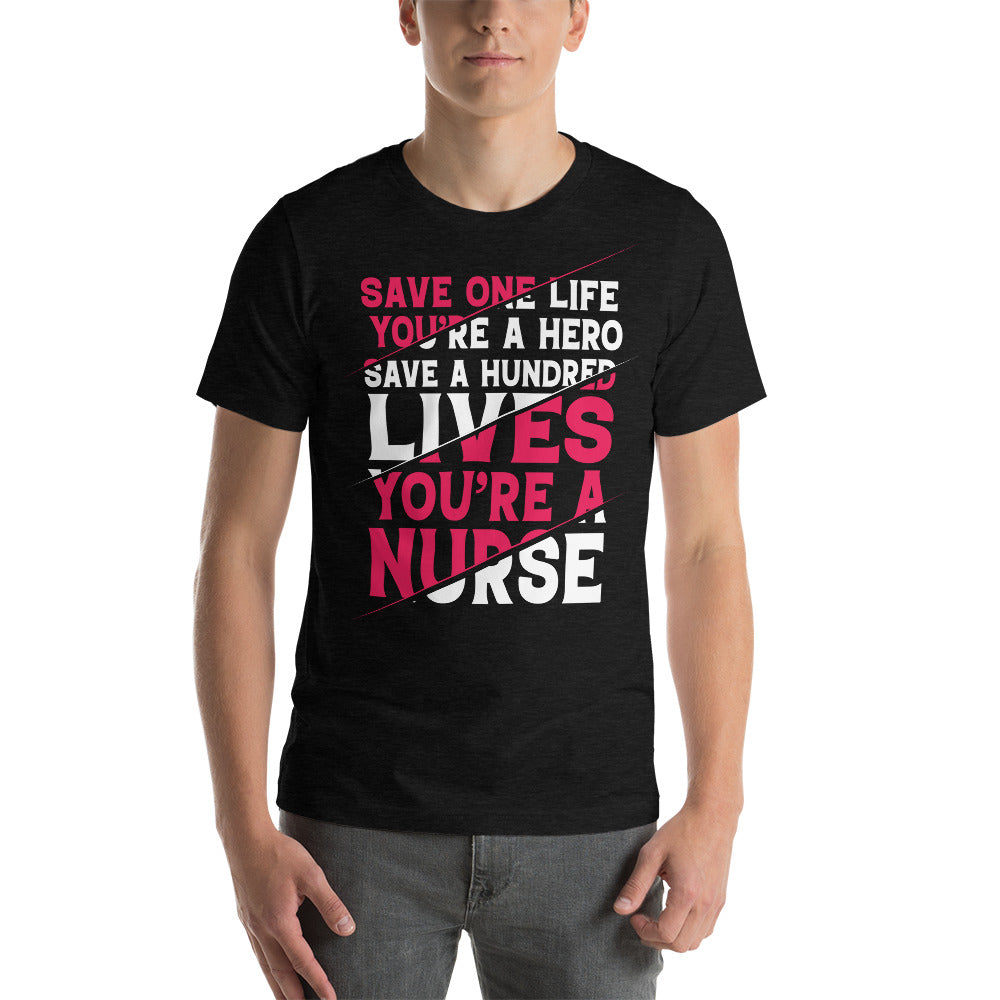 you are a nurse Short-Sleeve Unisex T-Shirt