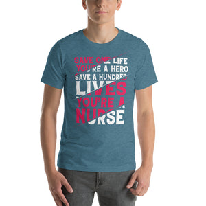 you are a nurse Short-Sleeve Unisex T-Shirt