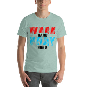 work hard Short-Sleeve Unisex T-Shirt