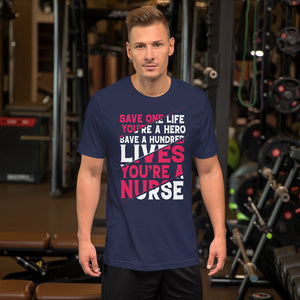 you are a nurse Short-Sleeve Unisex T-Shirt