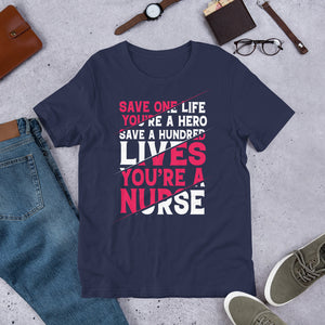 you are a nurse Short-Sleeve Unisex T-Shirt