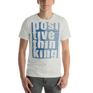 positive think Short-Sleeve Unisex T-Shirt